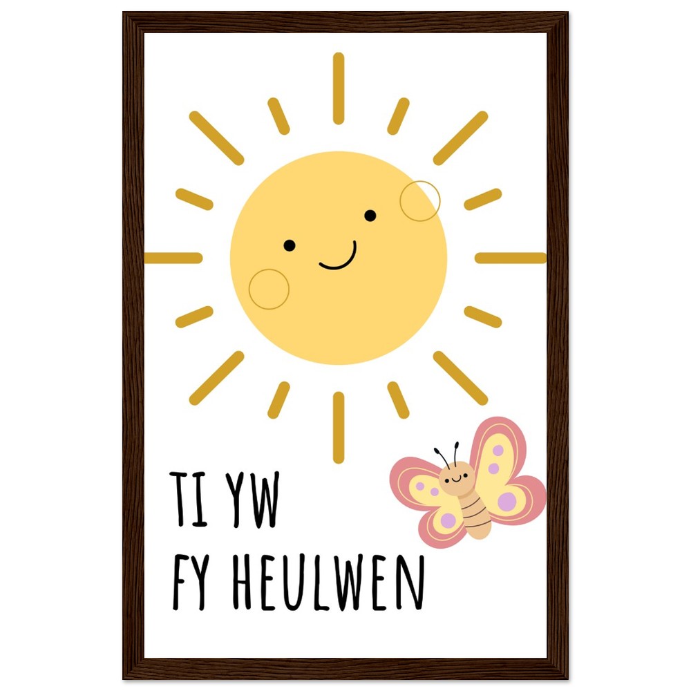 'Ti yw fy Heulwen' Wooden Framed Wallart | Welsh Print