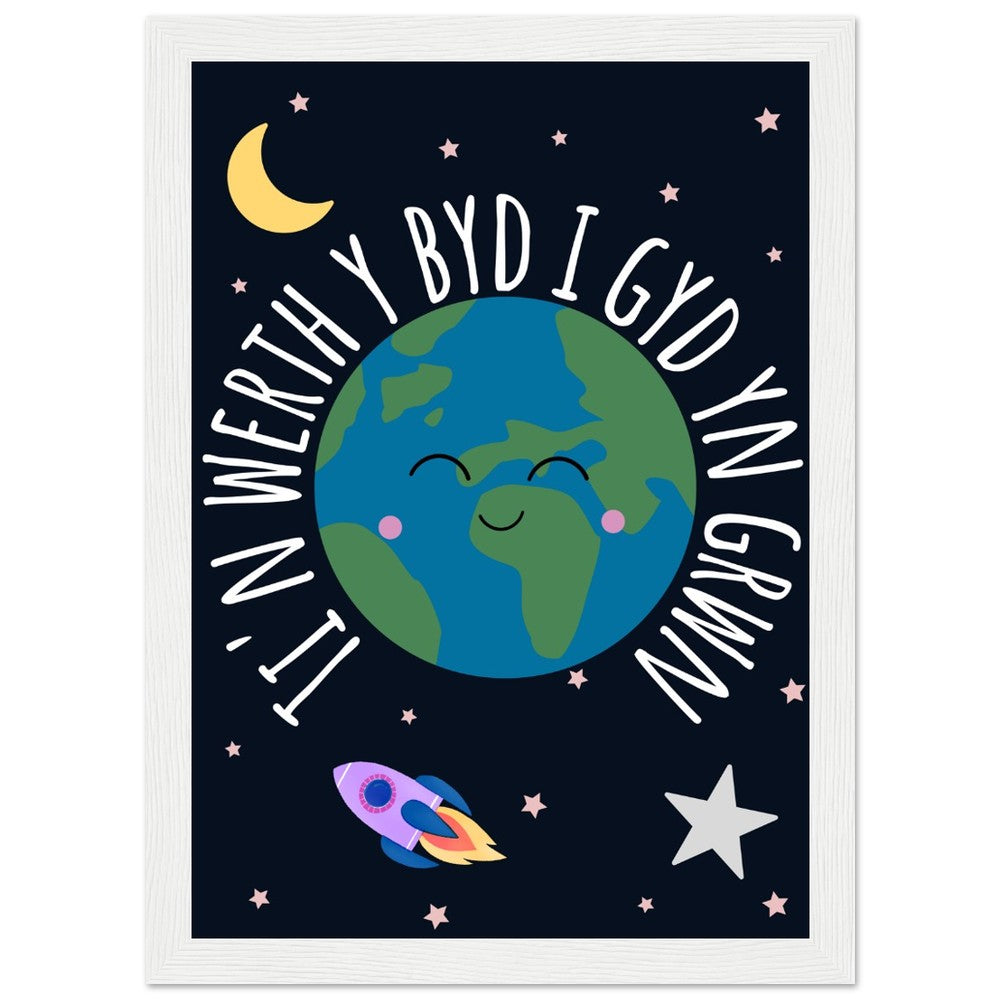 'Ti'n Werth y Byd i Gyd yn Grwn' Wooden Framed Wallart | Welsh Print