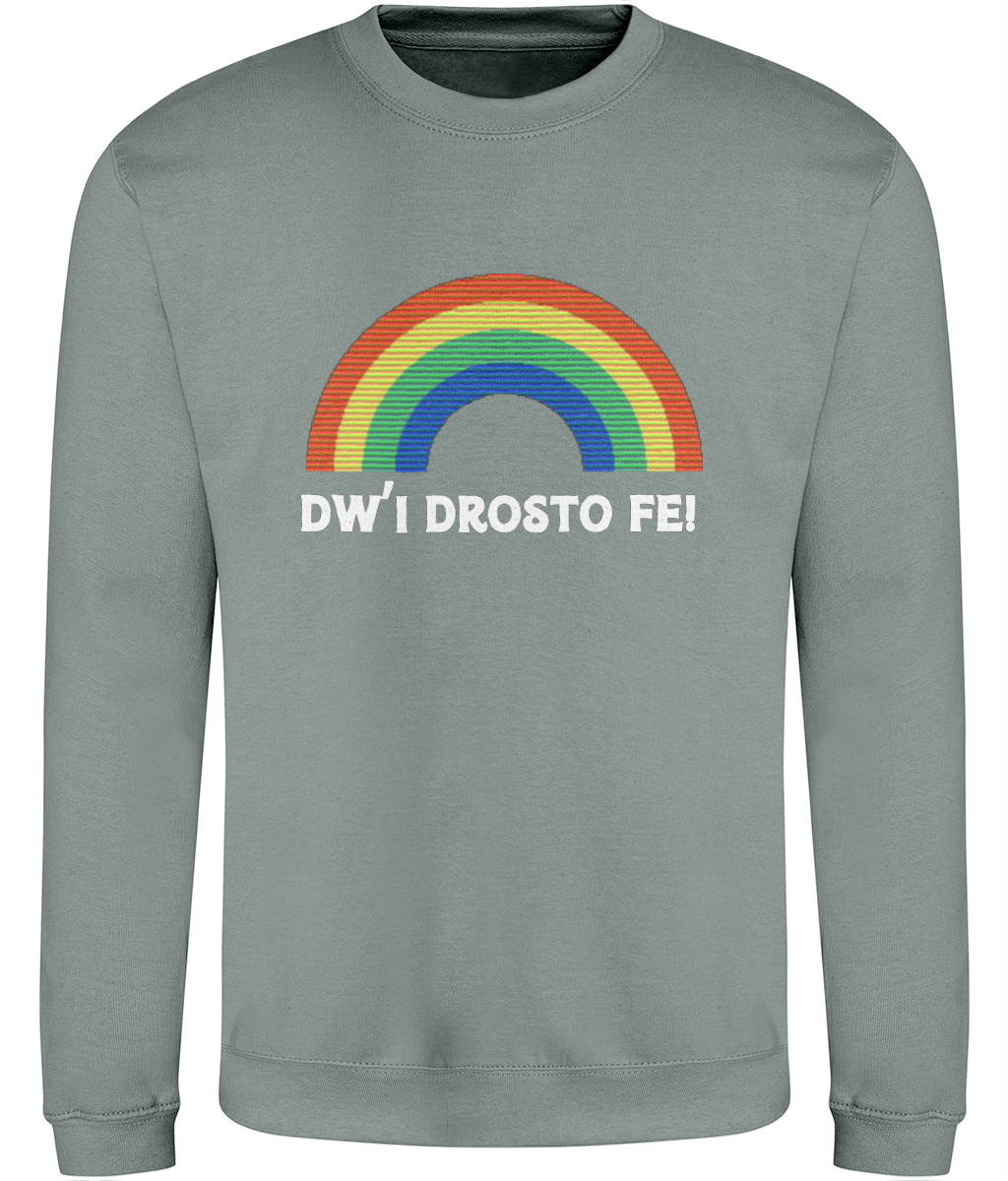 Dw'i Drosto Fe! womens Welsh Sweatshirt | Welsh Adult Clothes