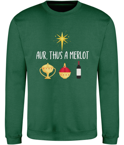 Christmas sweatshirt with the text 'Aur, Thus a Merlot' 