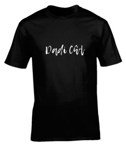 Black t-shirt with white text 'Dadi Cwl' on a white background