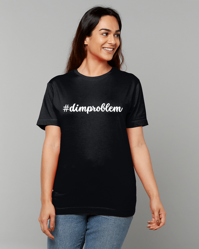 #dimproblem printed t-shirt