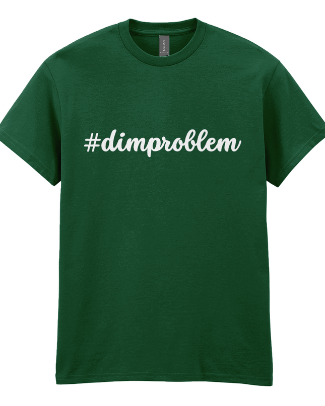 #dimproblem printed t-shirt