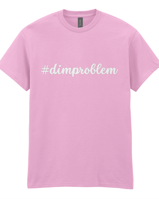 #dimproblem printed t-shirt