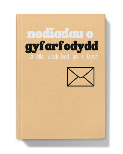 Hardback journal with a beige cover featuring text and a graphic that translates to 'meeting notes that should have been an email' in Welsh.