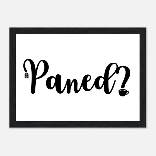 Framed monochrome poster with Welsh word 'Paned?' meaning cuppa