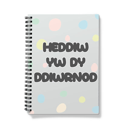 Heddiw yw dy ‘ Notebook